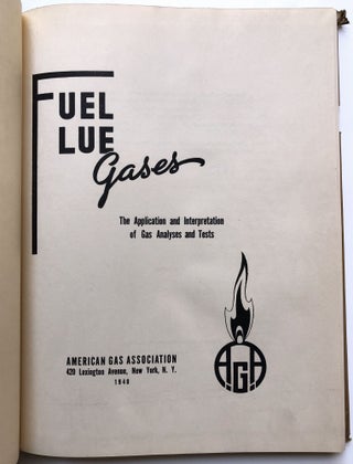 Fuel Flue Gases: The Application and Interpretation of Gas Analyses and Tests