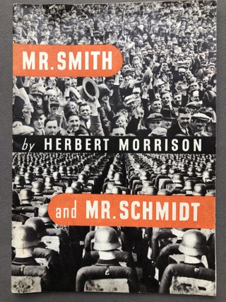 Item #H16597 Mr. Smith and Mr. Schmidt. Herbert Morrison
