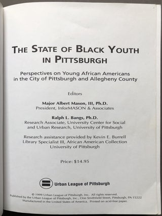 The State of Black Youth in Pittsburgh: Perspectives on Young African Americans in the City of Pittsburgh and Allegheny County - inscribed by Mason to his wife