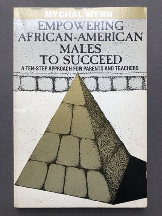 Item #H16623 Empowering African American Males to Succeed: A Ten Step Approach for Parents and...