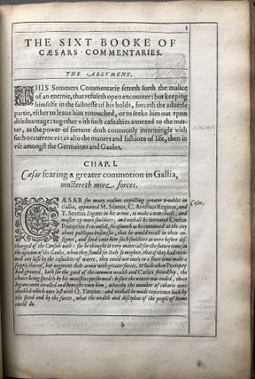 Observations Upon Caesars Commentaries, setting forth the Practice of the Art militarie in the time of th Romaine Empire for the better direction of our moderne Warres