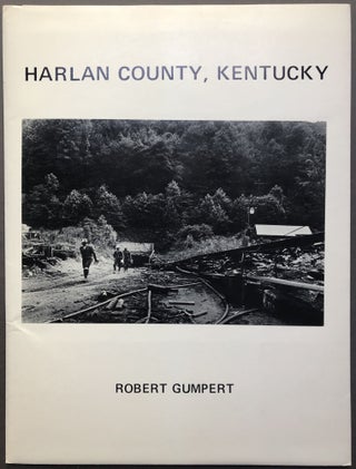Item #H16776 Harlan County Kentucky, a photo-documentation. Robert Gumpert
