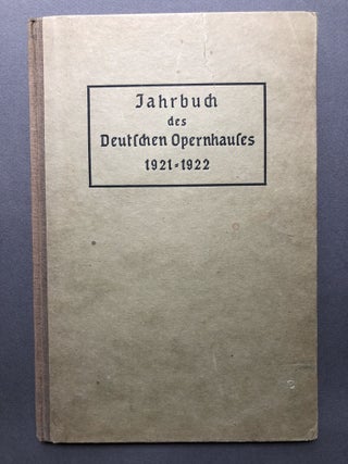 Item #H16914 Jahrbuch des Deutschen Opernhauses in Charlottenburg, Zweiter Jahrgang, 1921-1922....
