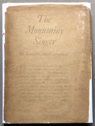 Item #H16925 The Mountainy Singer - inscribed copy. Seosamh MacCathmhaoil, Joseph Campbell