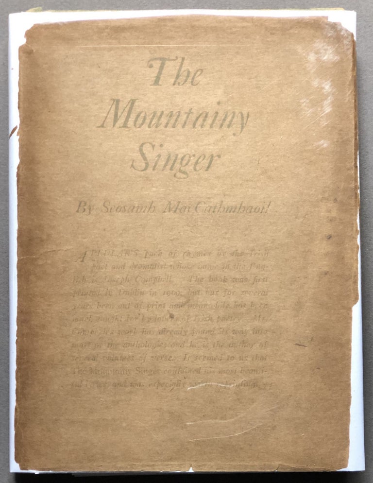 Item #H16925 The Mountainy Singer - inscribed copy. Seosamh MacCathmhaoil, Joseph Campbell.