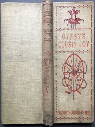 Item #H16940 Gypsy's Cousin Joy. Elizabeth Stuart Phelps, Mary Fairman Clark