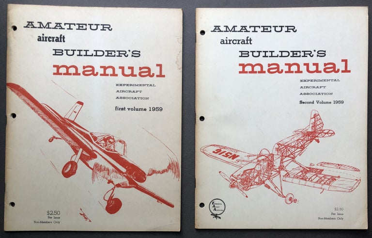Item #H16953 Amateur Builder's Manual, First and Second Volumes, 1959, Experimental Aircraft Association. Paul H. Poberezny.