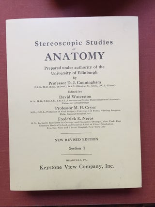 Stereoscopic Studies of Anatomy Prepared under the Authority of the University of Edinburgh: SECTION I (1): CRANIO-CEREBRAL TOPOGRAPHY / CENTRAL NERVOUS SYSTEM