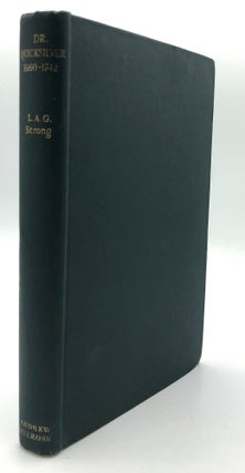 Item #H18405 Dr. Quicksilver, the Life and Times of Thomas Dover MD 1660-1742. L. A. G. Strong