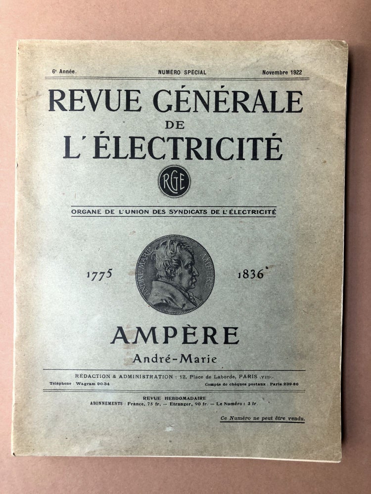 Item #H18407 Revue Generale de L'Electricité, November 1922: André-Marie Ampere 1775-1836. Ampere.