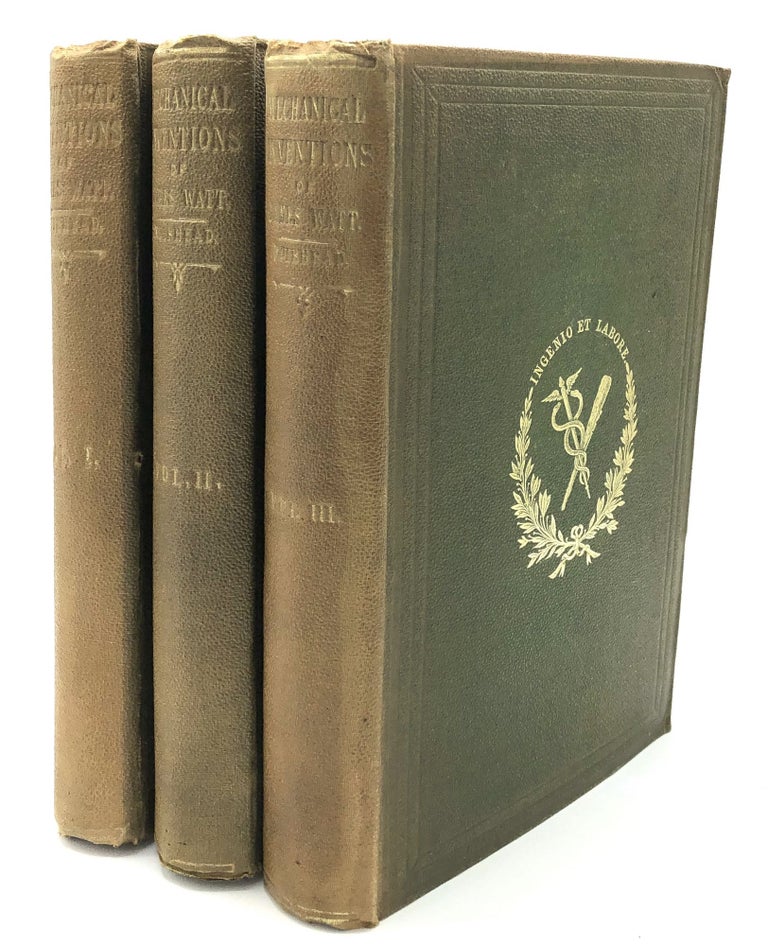 Item #H18493 The Origin and Progress of the Mechanical Inventions of James Watt, Illustrated by His Correspondence with His Friends and the Specifications of His Patents, 3 volumes. James Patrick Muirhead.