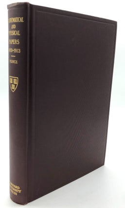 Item #H18518 Mathematical and Physical Papers, 1903-1913. Benjamin Osgood Peirce