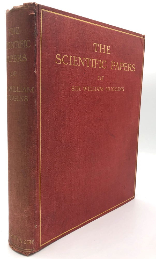 Item #H18688 The Scientific Papers of Sir William Huggins. William Huggins, Lady Margaret Lindsay Huggins.