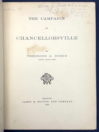 The Campaign of Chancellorsville (1881) inscribed to the Comte de Paris, fellow Civil War historian!