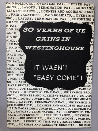 Item #H19101 30 Years of UE Gains in Westinghouse, It Wasn't "Easy Come"! Radio United...