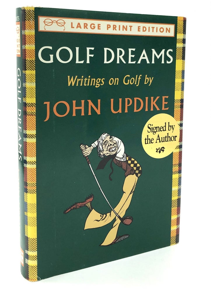 Item #H19807 Golf Dreams, Writings on Golf -- Large Print Edition, Signed. John Updike.