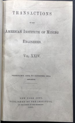 Transactions of the American Institute of Mining Engineers, Vol. XXIV, February 1894 - October 1894