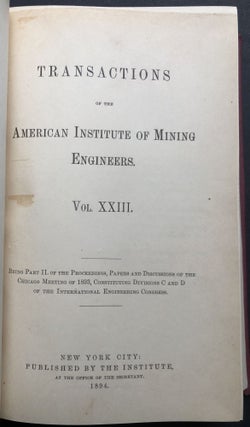 Transactions of the American Institute of Mining Engineers, Vol. XXIII, 1893