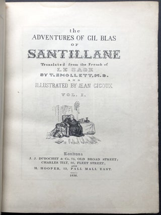 The Adventures of Gil Blas of Santillane translated ... by T. Smollett, M.D. and illustrated by Jean Gigoux, 2 volumes, finely bound