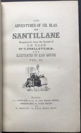 The Adventures of Gil Blas of Santillane translated ... by T. Smollett, M.D. and illustrated by Jean Gigoux, 2 volumes, finely bound