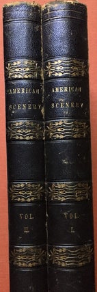 American Scenery, 2 volumes, 1840