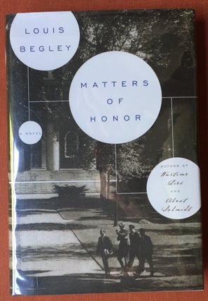 Item #H2212 Matters of Honor - first edition, signed. Louis Begley