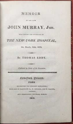 Item #H2438 Memoir of the Late John Murray, Jun. Read before the Governors of the New-York...