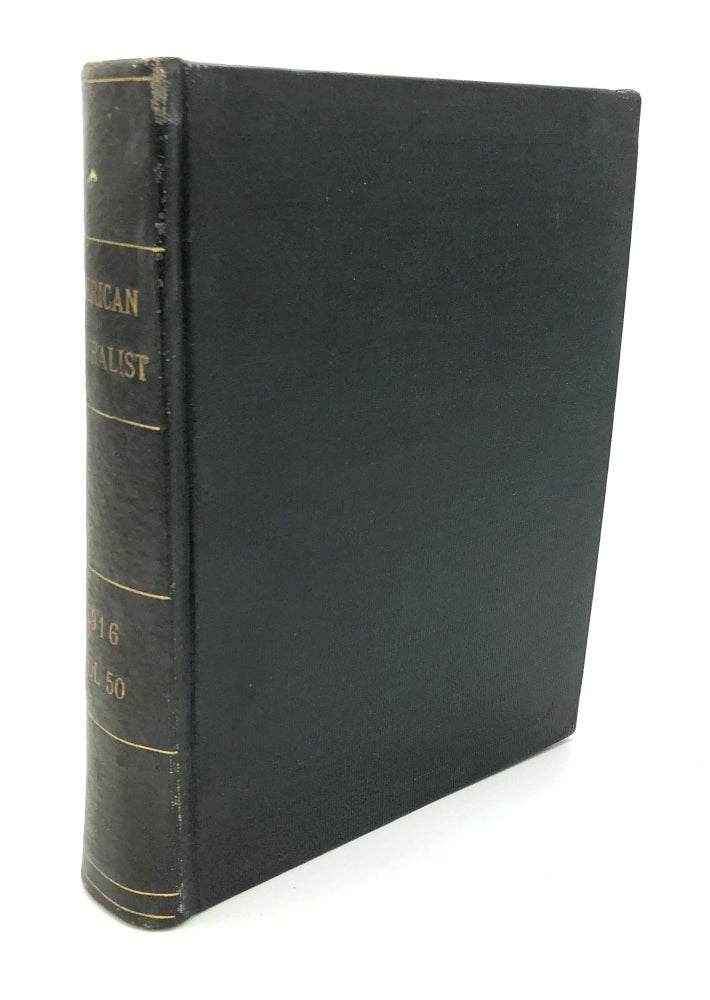 Item #H24411 The American Naturalist, Vol. L (50), 1916, bound volume. Charles B. Davenport, Hermann Muller, Thomas H. Morgan, Richard Goldschmidt.