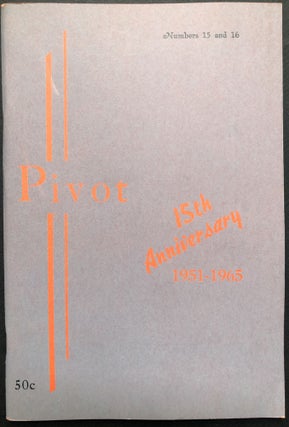 Item #H24620 Pivot literary journal, nos. 15/16, 15th anniversary issue, 1951-1965, inscribed by...