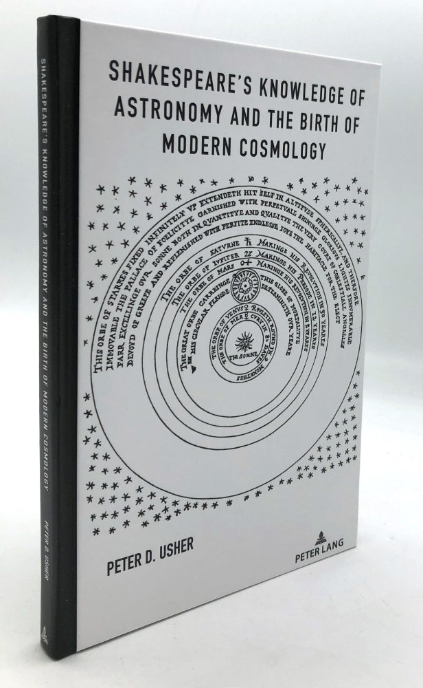 Item #H24629 Shakespeare's Knowledge of Astronomy and the Birth of Modern Cosmology -- signed. Peter D. Usher.