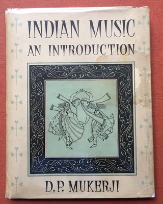 Item #H2502 Indian Music, An Introduction (1945, inscribed by Khwaja Ghulam Saiyidain to Lilo...