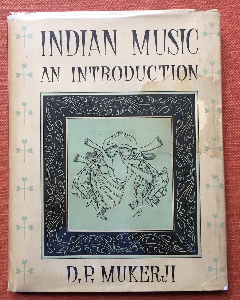 Item #H2502 Indian Music, An Introduction (1945, inscribed by Khwaja Ghulam Saiyidain to Lilo Linke). D. P. Mukerji.