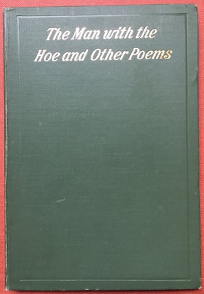 Item #H2510 The Man with the Hoe and other poems (1899 first edition, inscribed copy). Edwin Markham
