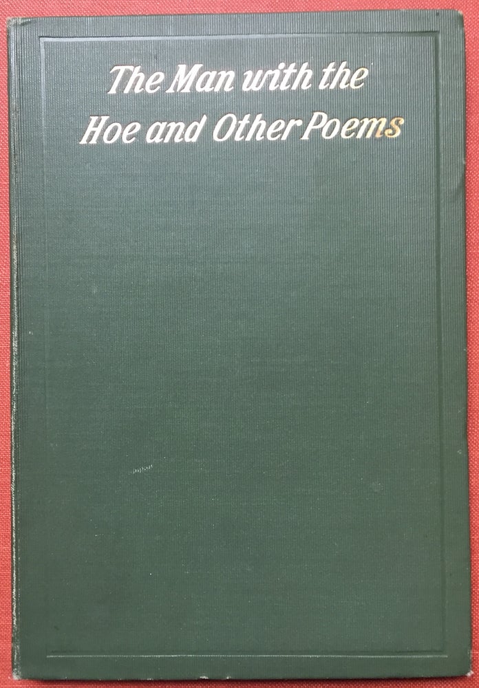 Item #H2510 The Man with the Hoe and other poems (1899 first edition, inscribed copy). Edwin Markham.