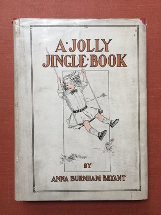 Item #H2512 A Jolly Jingle Book (First edition in rare dust jacket). Anna Burnham Bryant