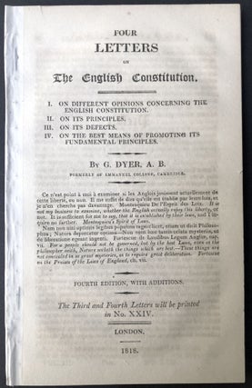 Item #H25385 Four Letters on the English Constitution: I, on Different Opinions Concerning the...