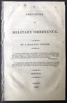 Item #H25398 An Argument on Military Obedience, by a Half-Pay Officer. "A Half-Pay Officer"