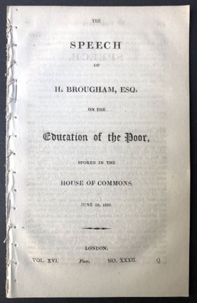 Item #H25402 The speech of H. Brougham, on the education of the poor, spoken in the House of...