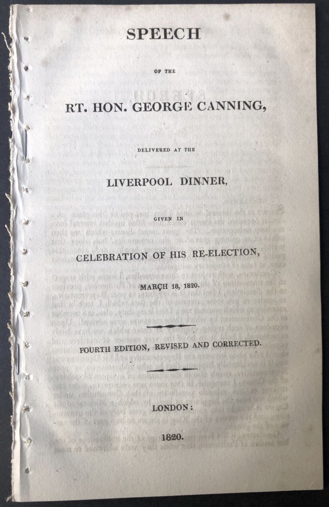 Item #H25403 A letter to the Right Hon. George Canning, in answer to certain passages of "A speech delivered by him at the dinner given in celebration of his re-election for Liverpool, March 18th, 1820" George Canning.