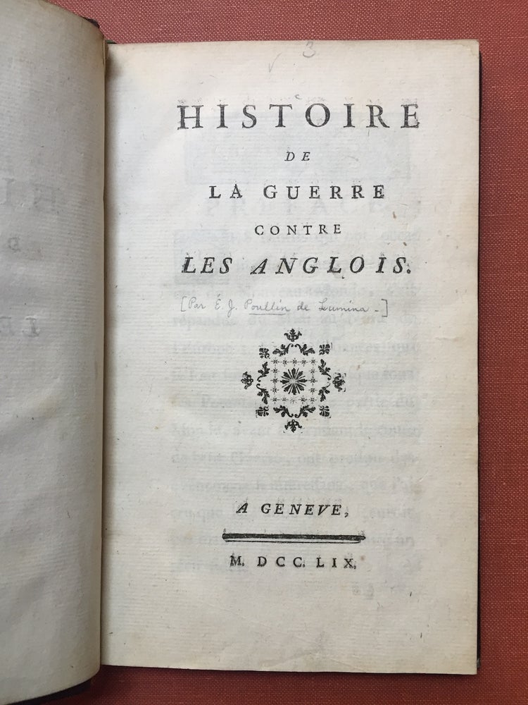 Item #H2541 Histoire de la Guerre Contre Les Anglois (1759). Etienne Joseph POULLIN DE LUMINA.