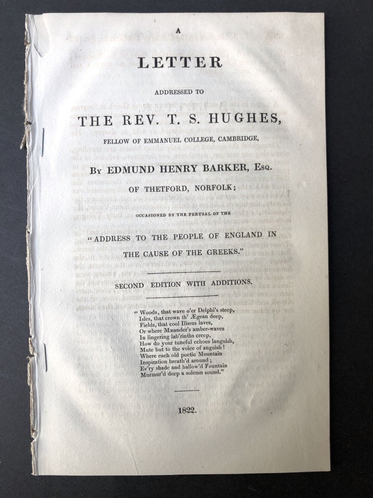Item #H25419 A letter addressed to the Rev. T.S. Hughes ... occasioned by the perusal of the "Address to the people of England in the cause of the Greeks." Edmund Henry Barker.