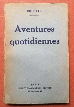 Item #H2595 Aventures Quotidiennes, inscribed to her theatrical friend, Edmond Roze. Colette, de...