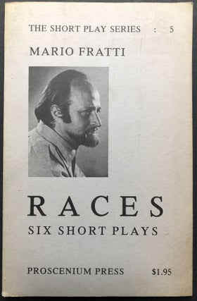 Item #H26157 Races, Six Short Plays -- inscribed to theater critic Henry Hewes. Mario Fratti