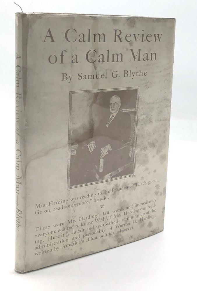 Item #H26223 A Calm Review of a Calm Man (memoir of Warren G. Harding). Samuel G. Blythe.