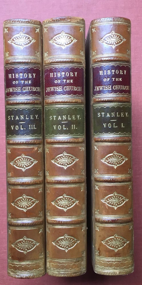 Item #H2645 Lectures on the History of the Jewish Church (3 volumes, finely bound, 1885). Arthur Penrhyn Stanley.