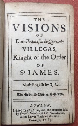 Item #H2658 The Visions of Dom Francisco de Quevedo Villegas...Made English by R. L. (Sir Roger...