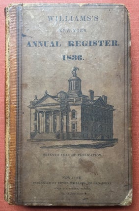 Item #H2661 The New-York Annual Register for the Year of Our Lord, 1836. Containing an Almanac,...
