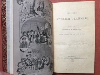 3 volumes uniformly bound in straight grained red morocco by Bayntun: The Comic Latin Grammar (1840); The Comic English Grammar (1840); Comic Arithmetic (1844) - all first editions.