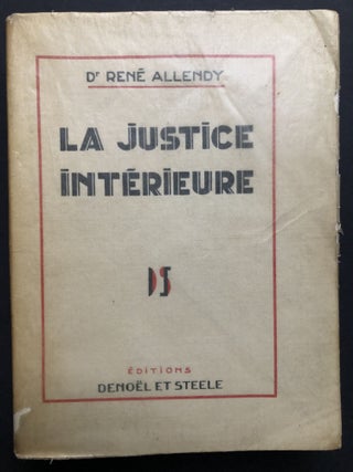 Item #H27530 La Justice Interieure - limited to 75 numbered copies, this one inscribed....