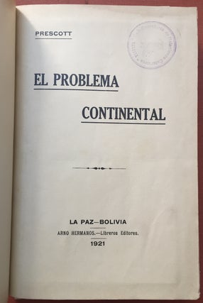 Item #H2836 El Problema Continental (on Bolivia). Prescott